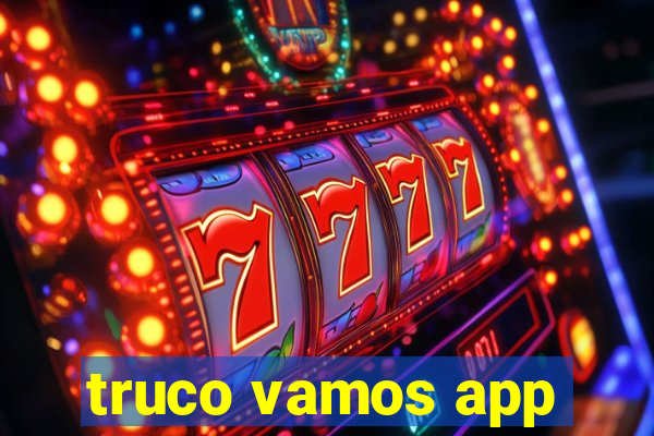 truco vamos app